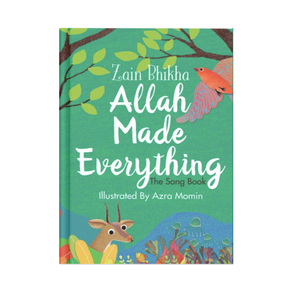 Allah Made Everything: The Song Book